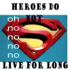 anaconda99v - Heroes do not live for long! Oh no no no no - Single